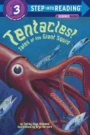 Tentacule! Tales of the Giant Squid (Povești despre caracatița uriașă) - Tentacles!: Tales of the Giant Squid