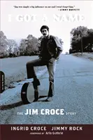 I Got a Name: Povestea lui Jim Croce - I Got a Name: The Jim Croce Story