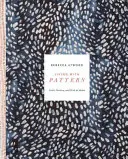 Living with Pattern: Culoare, textură și imprimare la domiciliu - Living with Pattern: Color, Texture, and Print at Home