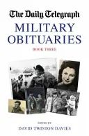 Obituare militare, Cartea 3 - Military Obituaries, Book 3