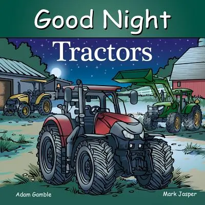 Noapte bună Tractoare - Good Night Tractors