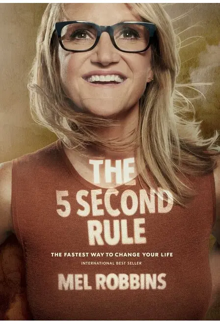 Regula celor 5 secunde: Transformă-ți viața, munca și încrederea cu curajul de zi cu zi - The 5 Second Rule: Transform Your Life, Work, and Confidence with Everyday Courage