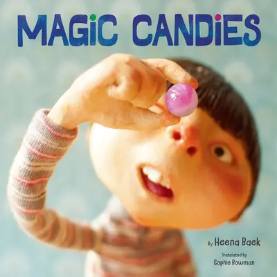 Bomboane magice - Magic Candies