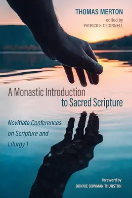 O introducere monastică în Sfânta Scriptură - A Monastic Introduction to Sacred Scripture