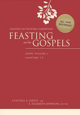 Sărbătoarea Evangheliilor - Ioan, Volumul 1: Un comentariu despre Sărbătoarea Cuvântului - Feasting on the Gospels--John, Volume 1: A Feasting on the Word Commentary