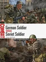Soldat german vs soldat sovietic: Stalingrad 1942-43 - German Soldier Vs Soviet Soldier: Stalingrad 1942-43