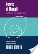 Perle de gândire: Cuvinte de înțelepciune: O selecție de citate - Pearls of Thought: Words of Wisdom: A Selection of Quotations