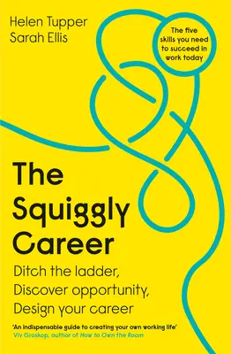 Cariera Squiggly - The Squiggly Career