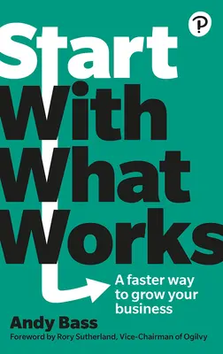 Începe cu ceea ce funcționează - Start with What Works