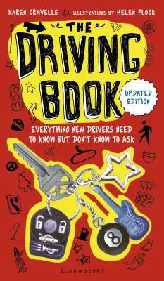 Cartea de condus: Tot ce trebuie să știe noii șoferi, dar nu știu să întrebe - The Driving Book: Everything New Drivers Need to Know But Don't Know to Ask