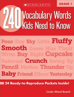 240 de cuvinte de vocabular pe care copiii trebuie să le știe: Grade 1: 24 de pachete gata de reproducere în interior! - 240 Vocabulary Words Kids Need to Know: Grade 1: 24 Ready-To-Reproduce Packets Inside!