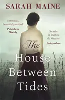 House Between Tides - Cartea scoțiană WATERSTONES a anului 2018 - House Between Tides - WATERSTONES SCOTTISH BOOK OF THE YEAR 2018