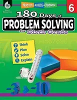 180 Days of Problem Solving for Sixth Grade: Practică, evaluare, diagnosticare - 180 Days of Problem Solving for Sixth Grade: Practice, Assess, Diagnose