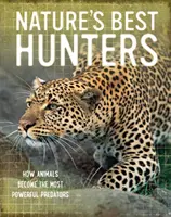 Cei mai buni din natură: Vânătorii - Nature's Best: Hunters