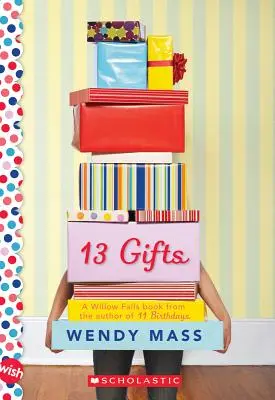 13 Gifts (13 cadouri): A Wish Novel: A Wish Novel - 13 Gifts: A Wish Novel: A Wish Novel