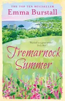 Vara în Tremarnock - Tremarnock Summer