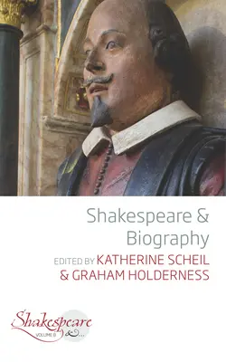 Shakespeare și biografia - Shakespeare and Biography
