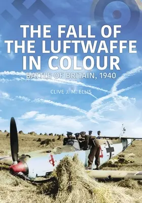CĂDEREA LUFTWAFFE ÎN CULORI - FALL OF THE LUFTWAFFE IN COLOUR
