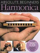 Harmonica: Ghidul complet cu imagini pentru a cânta la muzicuță [Cu CD] - Harmonica: The Complete Picture Guide to Playing Harmonica [With CD]