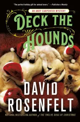 Deck the Hounds: Un mister de Andy Carpenter - Deck the Hounds: An Andy Carpenter Mystery