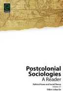 Sociologii postcoloniale: Un cititor - Postcolonial Sociologies: A Reader