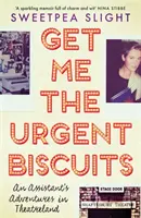 Adu-mi urgent biscuiții: Aventurile unui asistent în lumea teatrului - Get Me the Urgent Biscuits: An Assistant's Adventures in Theatreland