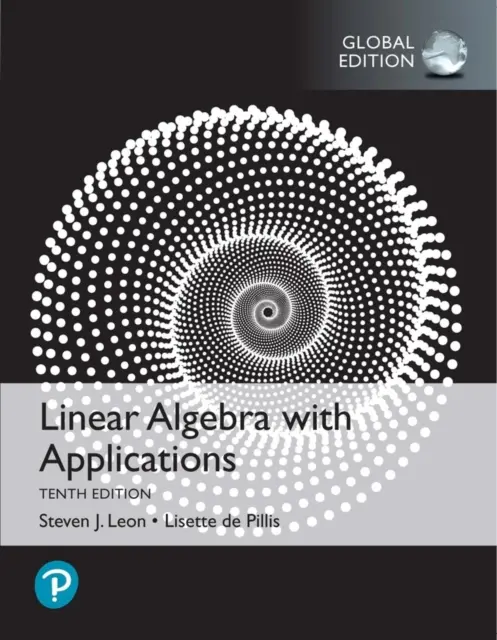 Algebră liniară cu aplicații, ediție globală - Linear Algebra with Applications, Global Edition