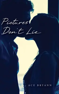 Imaginile nu mint - Pictures Don't Lie
