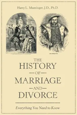 Istoria căsătoriei și a divorțului: Tot ce trebuie să știți - The History of Marriage and Divorce: Everything You Need to Know
