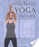 Terapia Yoga structurală: Adaptarea la individ - Structural Yoga Therapy: Adapting to the Individual