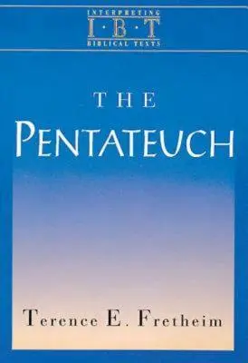 Pentateuhul: Seria Interpretarea textelor biblice - The Pentateuch: Interpreting Biblical Texts Series