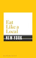 Mănâncă ca un localnic NEW YORK - Eat Like a Local NEW YORK