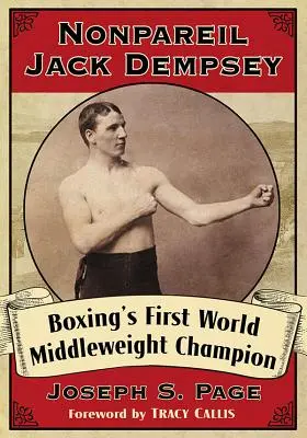 Nonpareil Jack Dempsey: Primul campion mondial al boxului la categoria mijlocie - Nonpareil Jack Dempsey: Boxing's First World Middleweight Champion