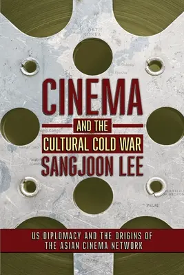 Cinema și Războiul Rece Cultural - Cinema and the Cultural Cold War