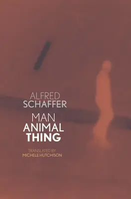 Omul, animalul, chestia - Man Animal Thing