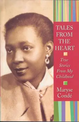 Povești din inimă: Povești adevărate din copilăria mea - Tales from the Heart: True Stories from My Childhood