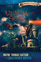 Venin și cântec: Seria Profețiile Berinfell - Cartea a doua - Venom and Song: The Berinfell Prophecies Series - Book Two