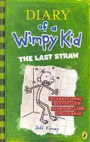 Diary of a Wimpy Kid: The Last Straw (Cartea 3) - Diary of a Wimpy Kid: The Last Straw (Book 3)