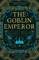 Împăratul Goblin - Goblin Emperor