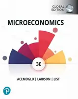 Microeconomie: Theory and Applications with Calculus, Global Edition - Microeconomics: Theory and Applications with Calculus, Global Edition