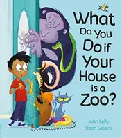 Ce faci dacă casa ta este o grădină zoologică? - What Do You Do if Your House is a Zoo?