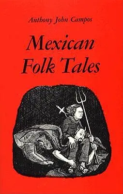 Povești populare mexicane - Mexican Folk Tales