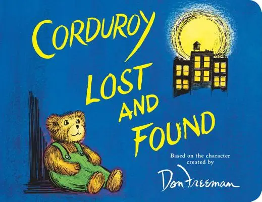 Corduroy pierdut și găsit - Corduroy Lost and Found