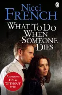 Ce să faci când moare cineva - What to Do When Someone Dies