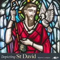 Reprezentându-l pe Sfântul David - Depicting St David