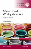 Ghid scurt pentru a scrie despre artă, ediție globală - Short Guide to Writing About Art, Global Edition