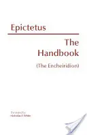 Manual (Encheiridion) - Handbook (The Encheiridion)