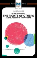 O analiză a drepturilor celorlalți a lui Seyla Benhabib: Străini, rezidenți și cetățeni - An Analysis of Seyla Benhabib's the Rights of Others: Aliens, Residents and Citizens