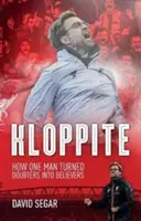 Kloppite - Căutarea unui om de a transforma neîncrezătorii în credincioși - Kloppite - One Man's Quest Turn Doubters into Believers