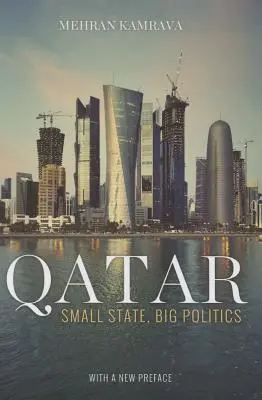 Qatar: stat mic, politică mare - Qatar: Small State, Big Politics